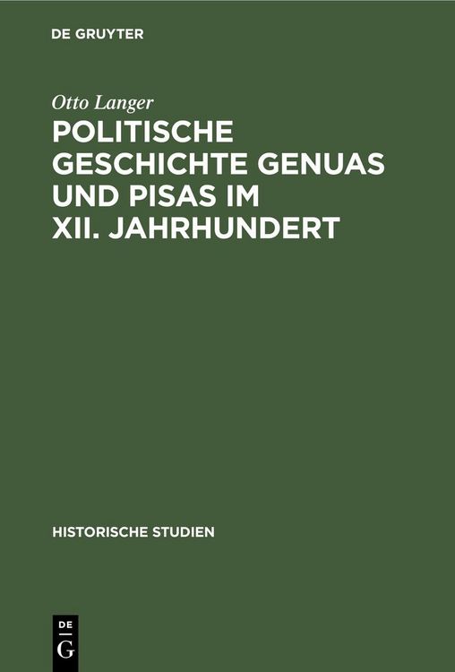 Produktbild: Politische Geschichte Genuas und Pisas im XII. Jahrhundert