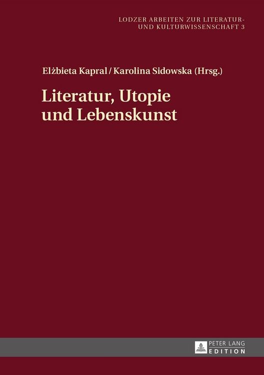 Produktbild: Literatur, Utopie und Lebenskunst