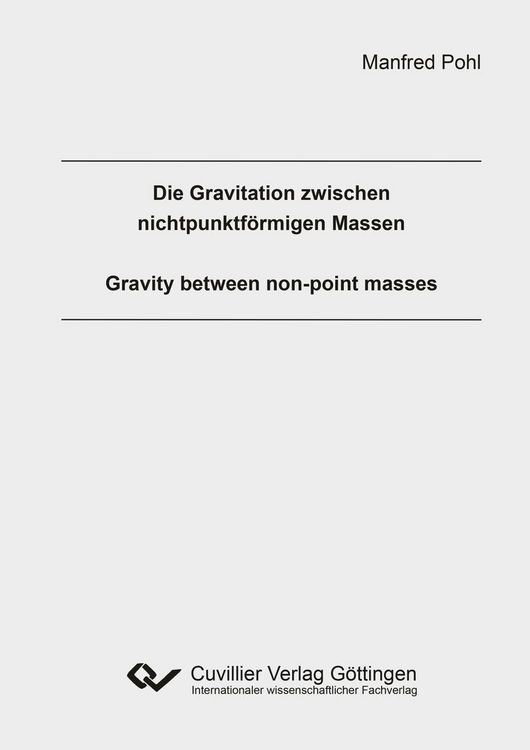 Produktbild: Die Gravitation zwischen nichtpunktf&ouml;rmigen Massen