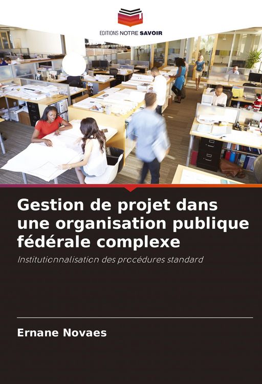 Produktbild: Gestion de projet dans une organisation publique f&eacute;d&eacute;rale complexe