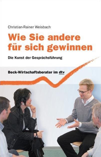 Produktbild: Wie Sie andere f&uuml;r sich gewinnen