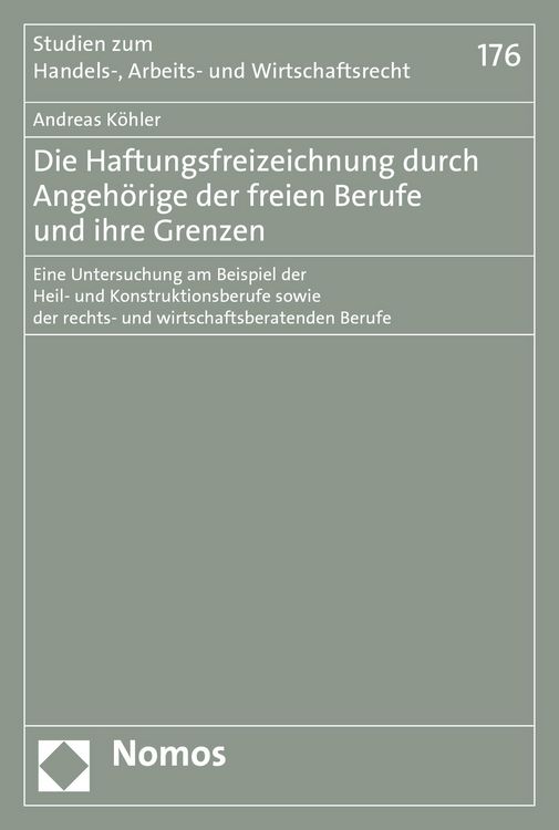 Produktbild: Die Haftungsfreizeichnung durch Angeh&ouml;rige der freien Berufe und ihre Grenzen