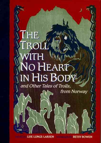 Produktbild: The Troll with No Heart in His Body: And Other Tales of Trolls from Norway