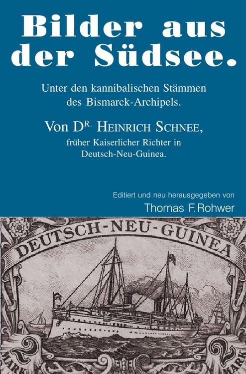 Produktbild: Die Maritime Bibliothek / Heinrich Schnee - "Bilder aus der S&uuml;dsee."