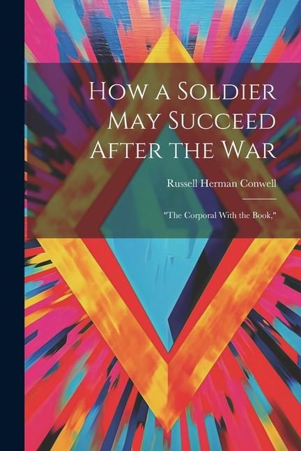 Produktbild: How a Soldier May Succeed After the War: "The Corporal With the Book,"
