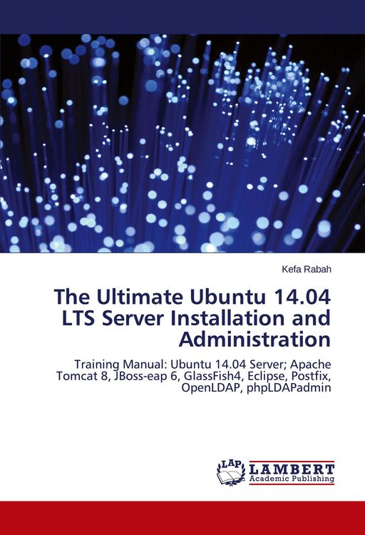 Produktbild: The Ultimate Ubuntu 14.04 LTS Server Installation and Administration