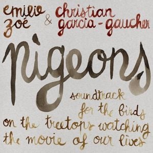 Produktbild: Pigeons: Soundtrack For The Birds On The Treetops