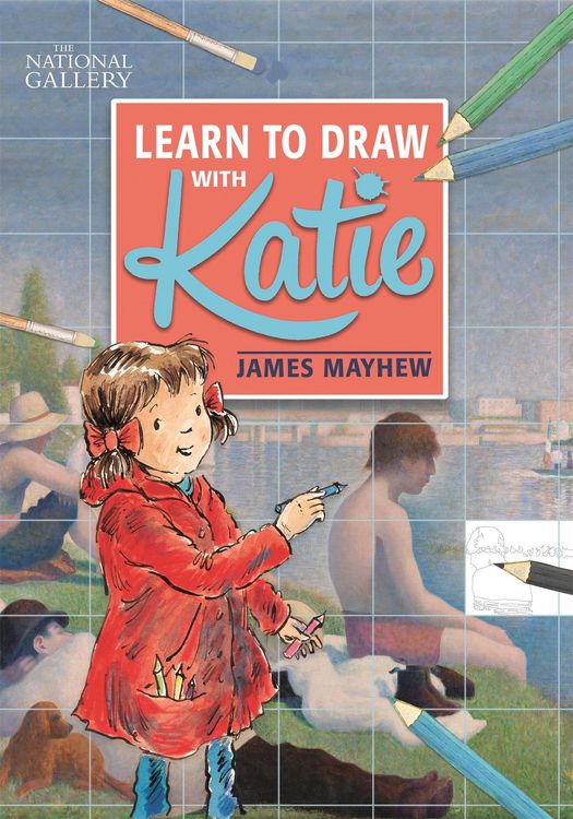 Produktbild: Mayhew, J: National Gallery Learn to Draw with Katie