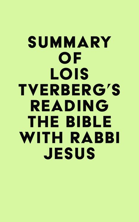 Produktbild: Summary of Lois Tverberg's Reading the Bible with Rabbi Jesus