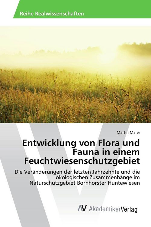 Produktbild: Entwicklung von Flora und Fauna in einem Feuchtwiesenschutzgebiet