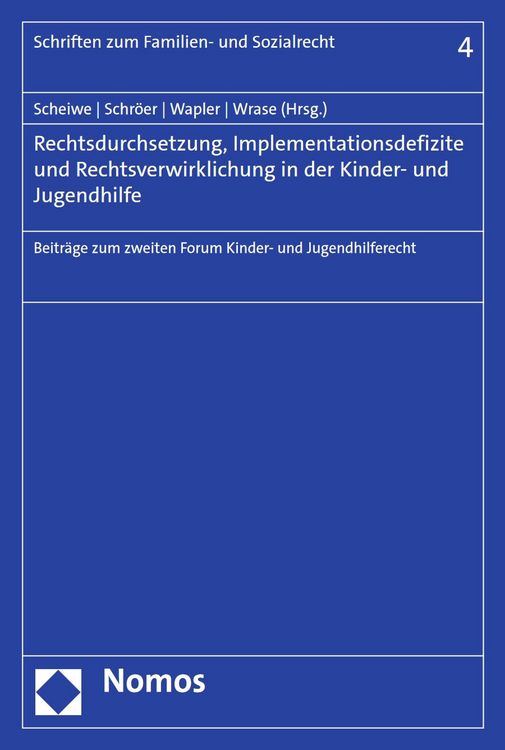 Produktbild: Rechtsdurchsetzung, Implementationsdefizite und Rechtsverwirklichung in der Kinder- und Jugendhilfe