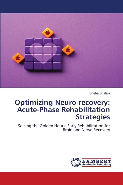 Produktbild: Optimizing Neuro recovery: Acute-Phase Rehabilitation Strategies