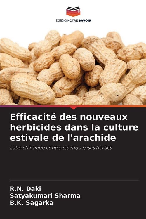 Produktbild: Efficacit&eacute; des nouveaux herbicides dans la culture estivale de l'arachide