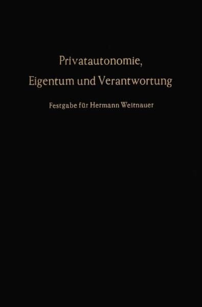 Produktbild: Privatautonomie, Eigentum und Verantwortung.