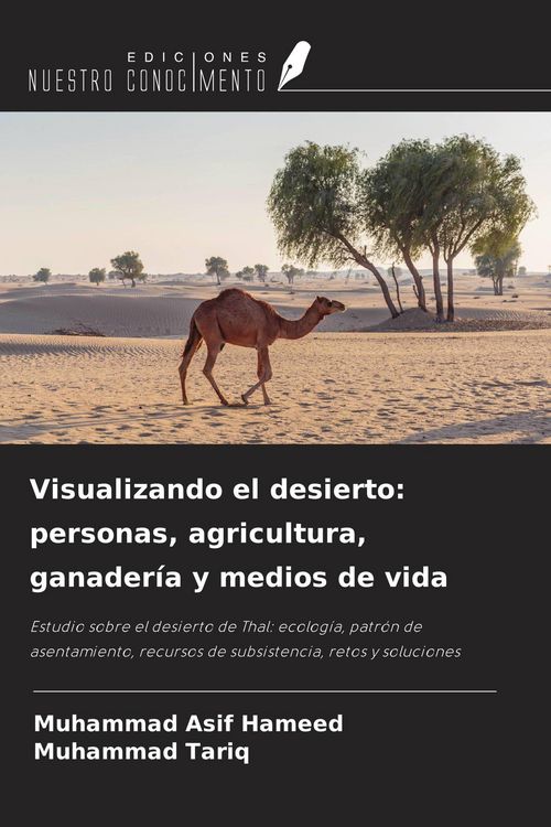 Produktbild: Visualizando el desierto: personas, agricultura, ganader&iacute;a y medios de vida