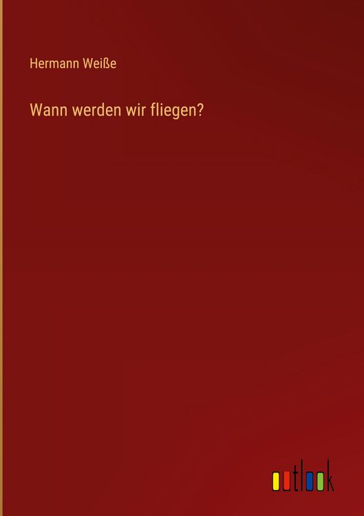Produktbild: Wann werden wir fliegen?