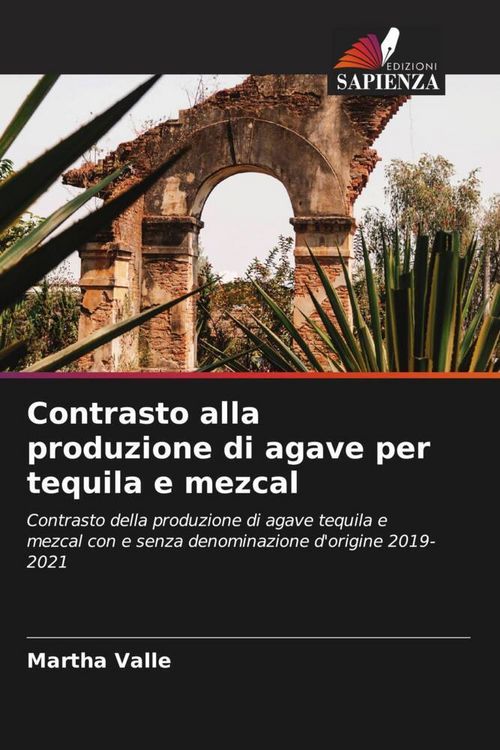 Produktbild: Contrasto alla produzione di agave per tequila e mezcal