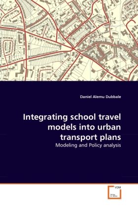 Produktbild: Dubbale, D: Integrating school travel models into urban tran
