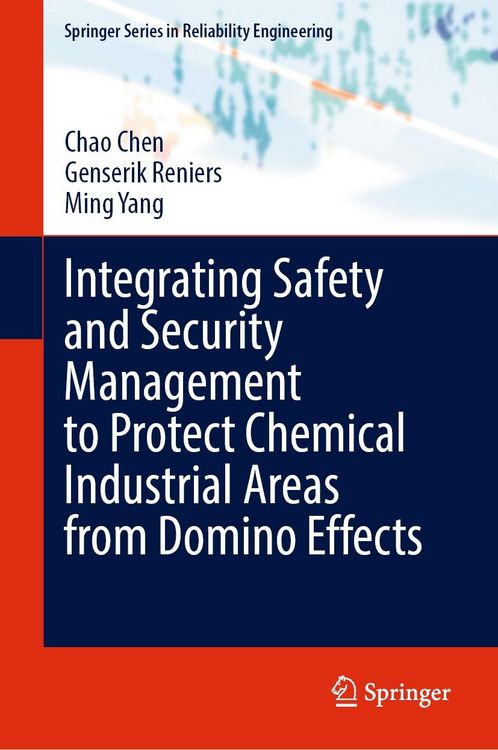 Produktbild: Integrating Safety and Security Management to Protect Chemical Industrial Areas from Domino Effects