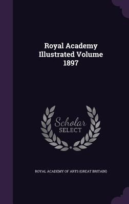 Produktbild: Royal Academy Illustrated Volume 1897