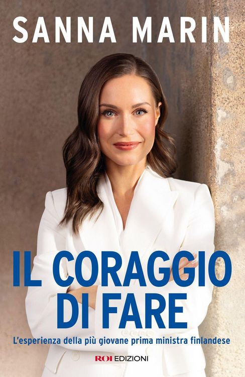 Produktbild: Il coraggio di fare. L'esperienza della pi&ugrave; giovane prima ministra finlandese