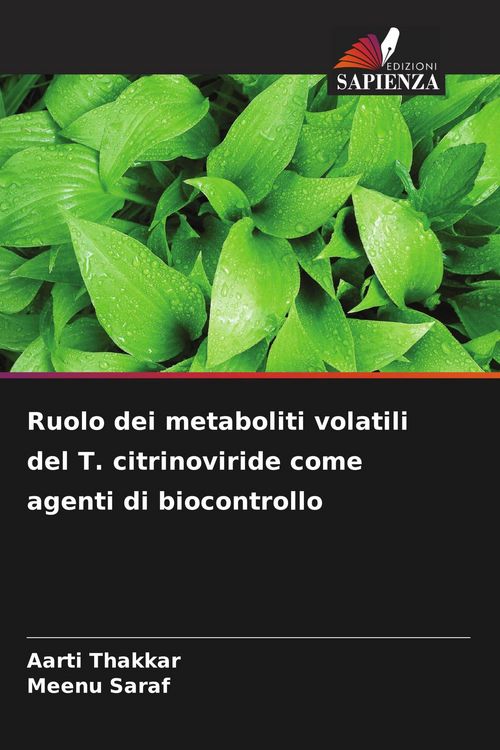 Produktbild: Ruolo dei metaboliti volatili del T. citrinoviride come agenti di biocontrollo