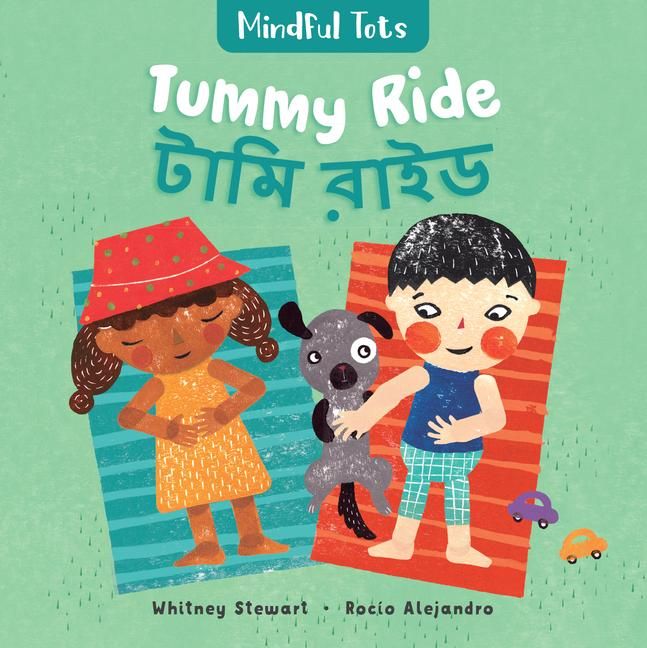 Produktbild: Mindful Tots: Tummy Ride (Bilingual Bengali & English)