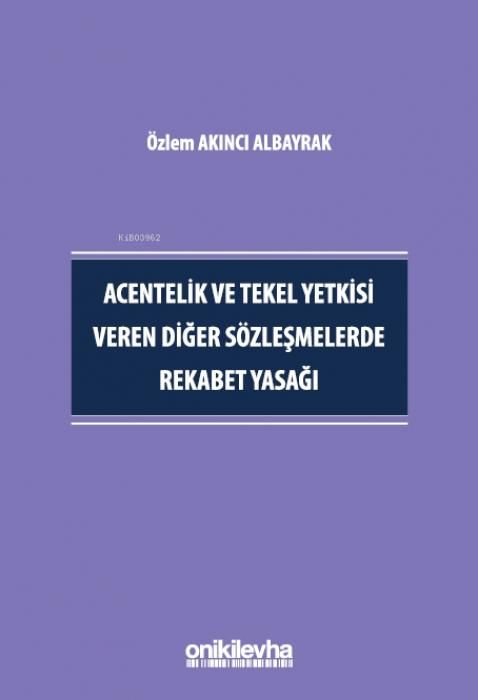 Produktbild: Acentelik ve Tekel Yetkisi Veren Diger S&ouml;zlesmelerde Rekabet Yasagi