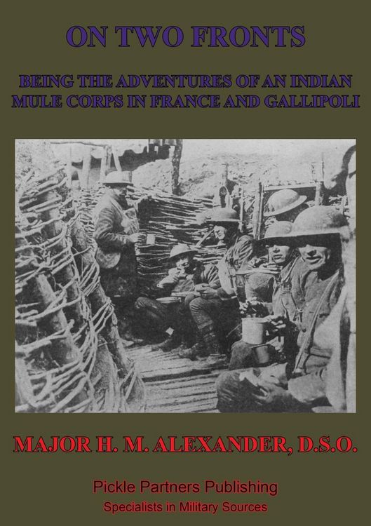 Produktbild: On Two Fronts - Being The Adventures Of An Indian Mule Corps In France And Gallipoli
