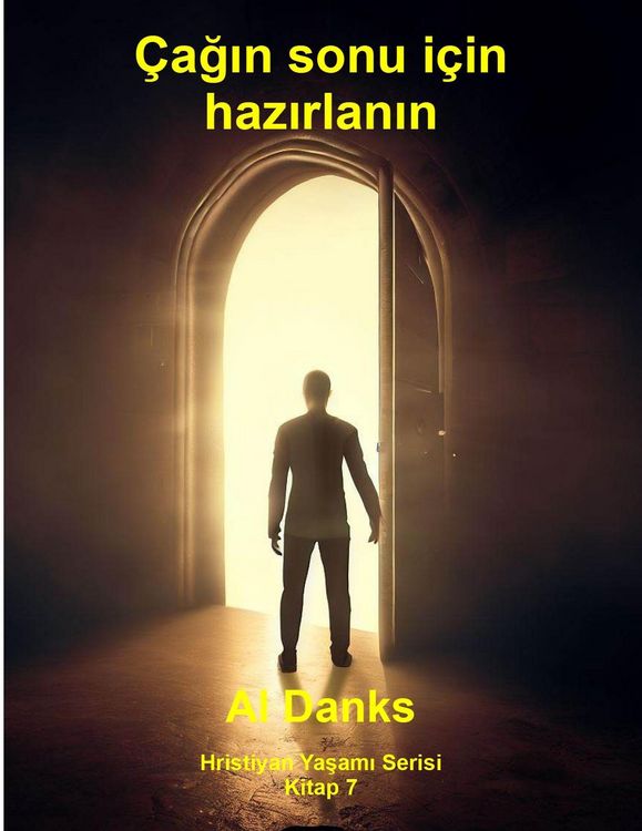 Produktbild: &Ccedil;agin sonu i&ccedil;in hazirlanin (Hristiyan Yasami Serisi, #7)