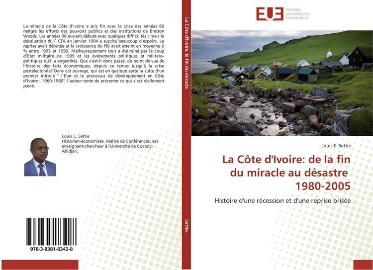 Produktbild: La C&ocirc;te d'Ivoire: de la fin du miracle au d&eacute;sastre 1980-2005