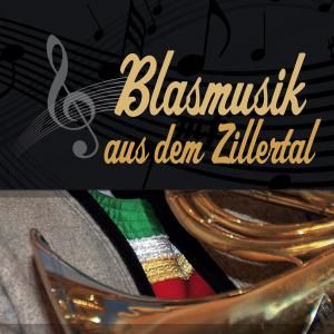 Produktbild: Bezirksverband Zillertaler Blaskapellen
