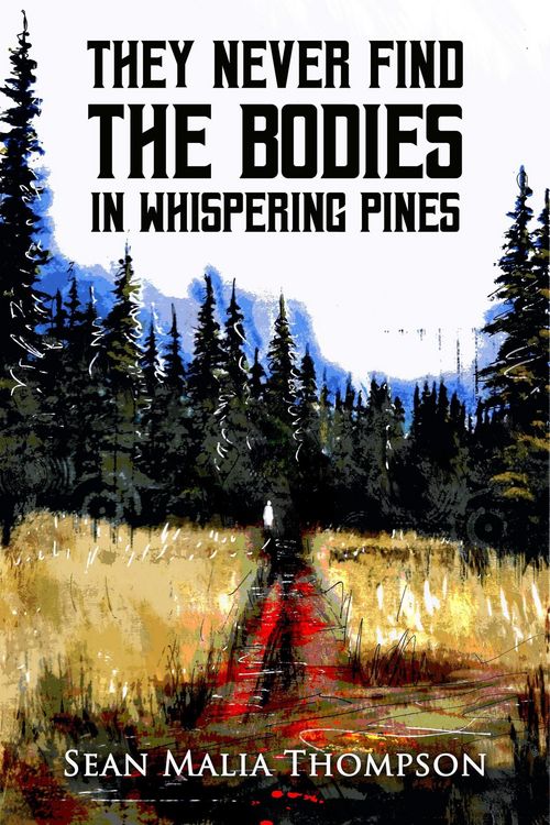 Produktbild: They Never Find the Bodies in Whispering Pines