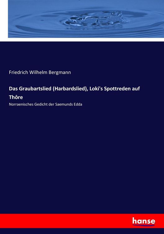 Produktbild: Das Graubartslied (Harbardslied), Loki's Spottreden auf Th&ocirc;re