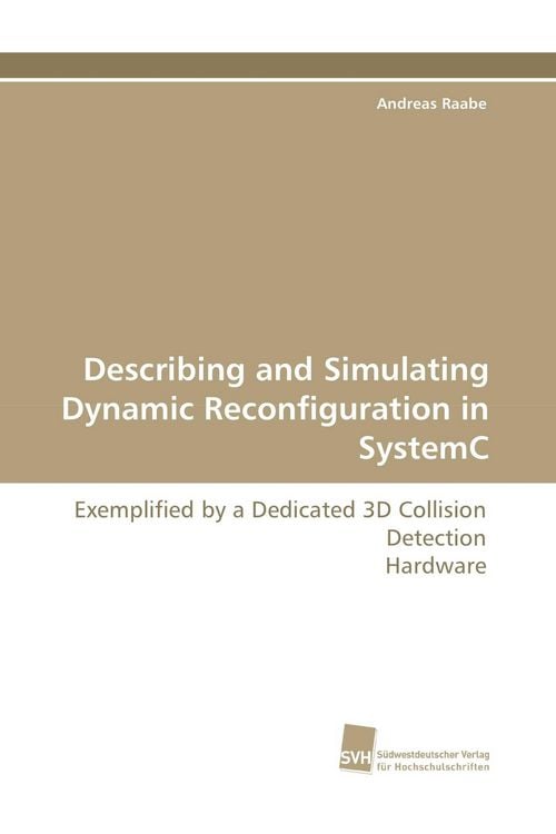 Produktbild: Describing and Simulating Dynamic Reconfiguration in SystemC