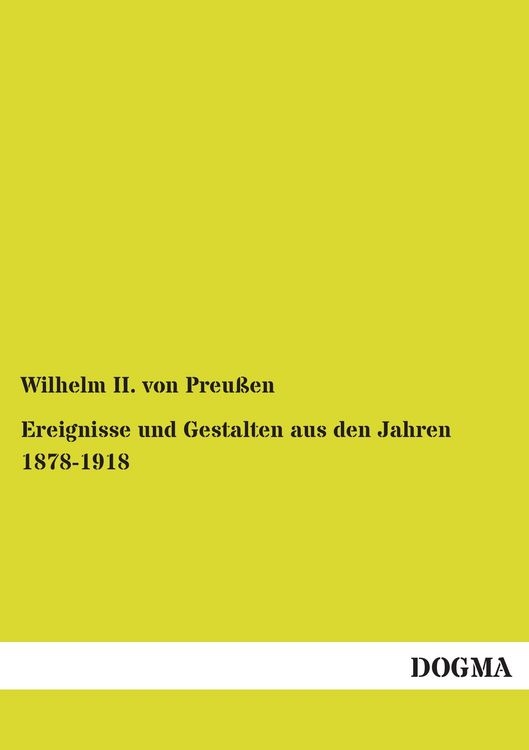 Produktbild: Ereignisse und Gestalten aus den Jahren 1878-1918