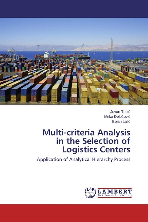 Produktbild: Multi-criteria Analysis in the Selection of Logistics Centers