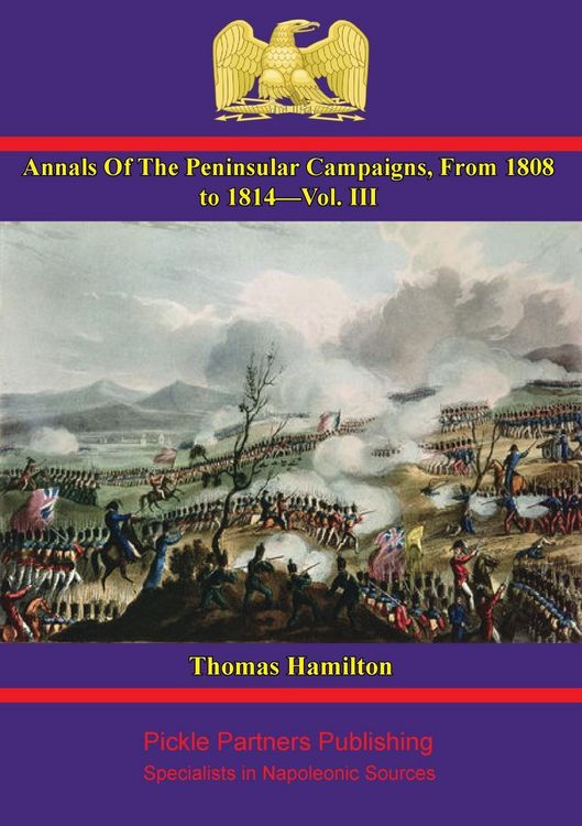 Produktbild: Annals Of The Peninsular Campaigns, From 1808 To 1814-Vol. III
