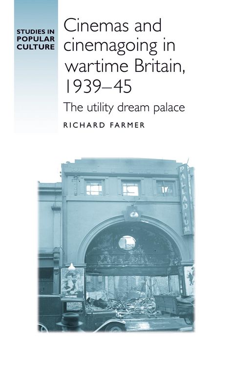 Produktbild: Cinemas and cinemagoing in wartime Britain, 1939-45
