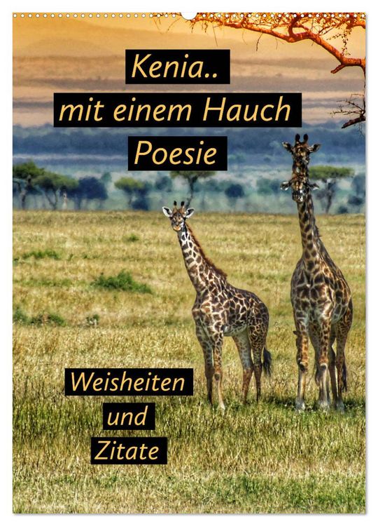 Produktbild: Kenia..mit einem Hauch Poesie - Weisheiten und Zitate (Wandkalender 2026 DIN A2 hoch), CALVENDO Monatskalender