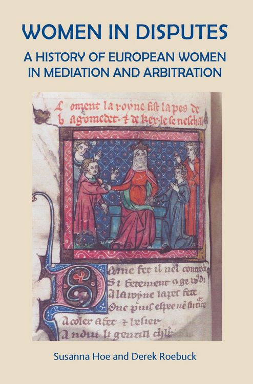 Produktbild: Women In Disputes: A History of European Women in Mediation and Arbitration. (Women, History, Books and Places, #3)