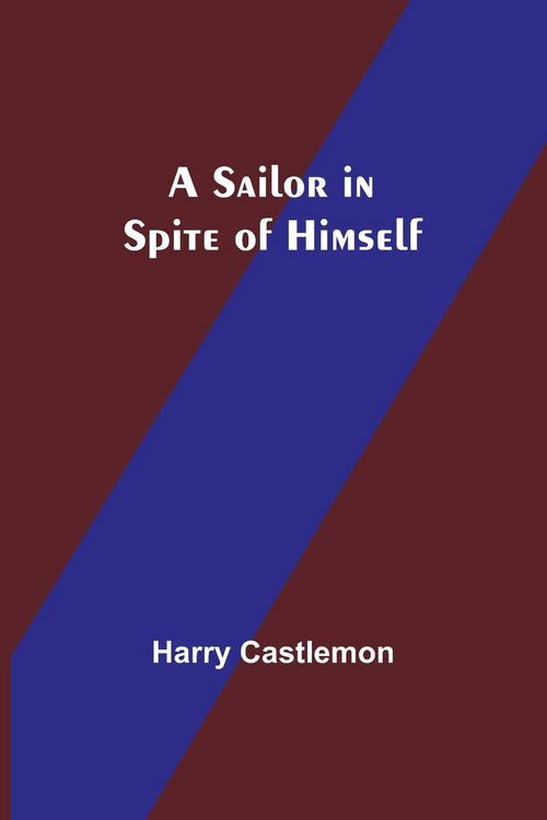 Produktbild: A Sailor in Spite of Himself