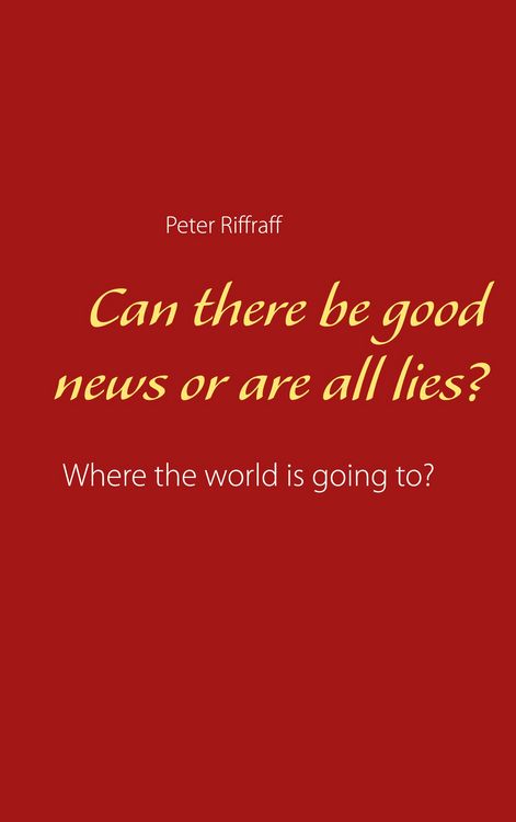Produktbild: Can there be good news or are all lies?