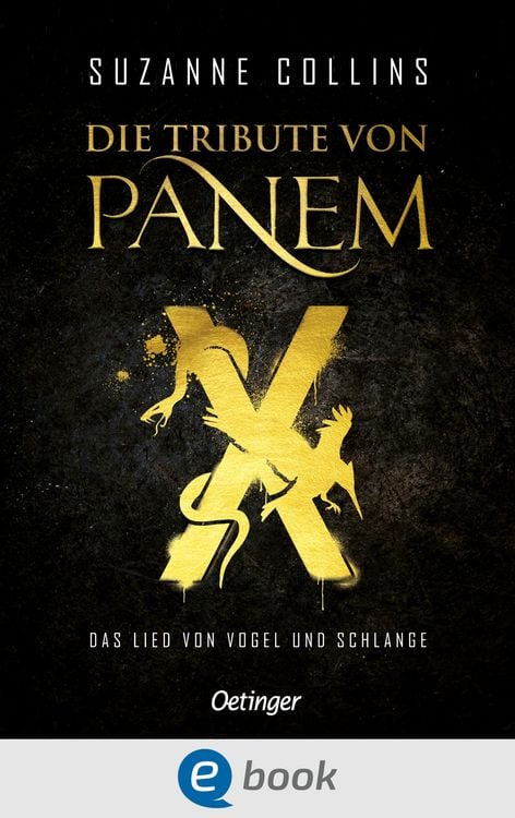 Produktbild: Die Tribute von Panem X. Das Lied von Vogel und Schlange