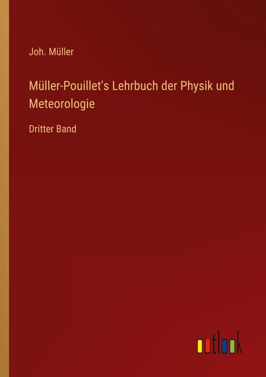 Produktbild: M&uuml;ller-Pouillet's Lehrbuch der Physik und Meteorologie