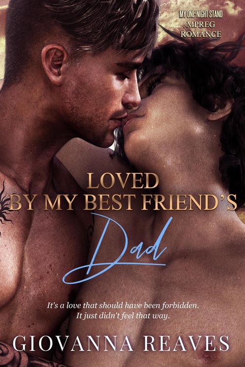 Produktbild: Loved By My Best Friend's Dad: An MM Omegaverse Romance