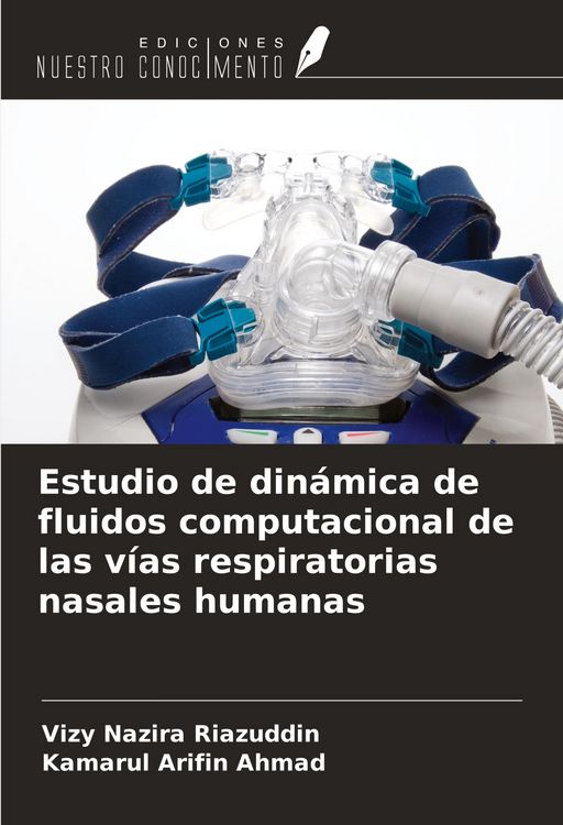 Produktbild: Estudio de din&aacute;mica de fluidos computacional de las v&iacute;as respiratorias nasales humanas