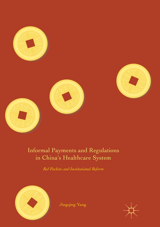 Produktbild: Informal Payments and Regulations in China's Healthcare System