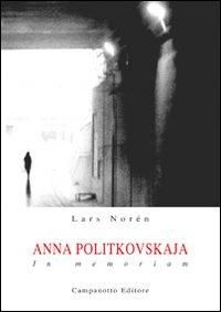 Produktbild: Anna Politkovskaja. In memoriam