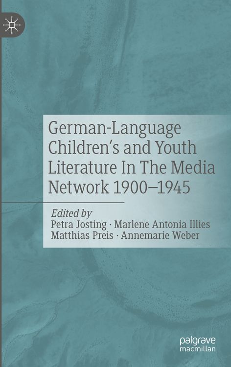 Produktbild: German-Language Children's and Youth Literature In The Media Network 1900-1945.